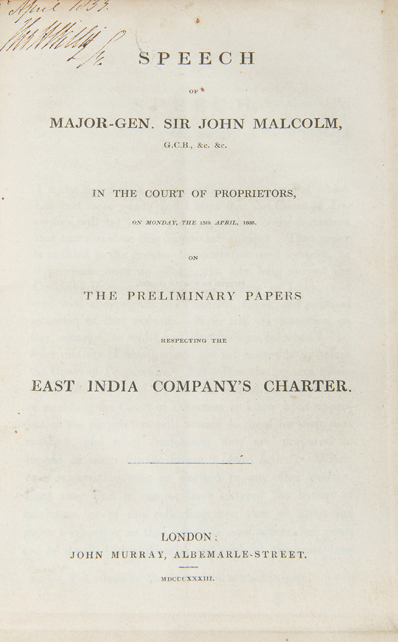 First edition of Speech of Major Gen Sir John Malcolm, the Governor of Bombay who dieid in 1833.