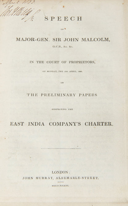 First edition of Speech of Major Gen Sir John Malcolm, the Governor of Bombay who dieid in 1833.