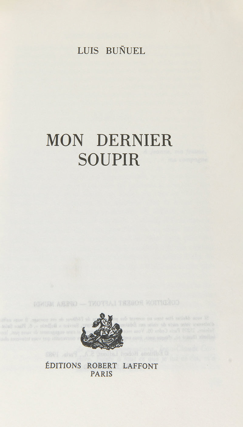 First edition of Mon Dernier Soupir by Luis Bunuel, inscribed by the author to Rodolfo Halffter.