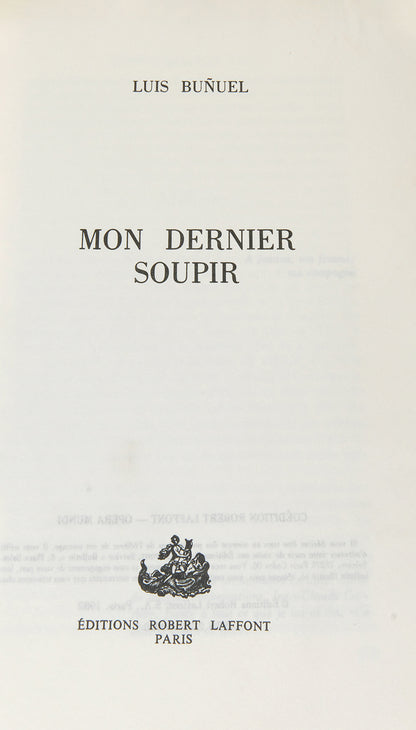 First edition of Mon Dernier Soupir by Luis Bunuel, inscribed by the author to Rodolfo Halffter.