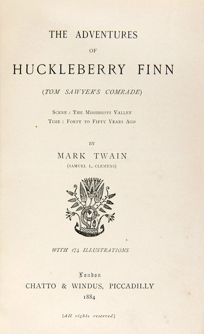 This copy is a first edition of one of the pillars of American literature, The Adventures of Huckleberry Finn by Mark Twain,which follows the titular character's journey down the Mississippi 