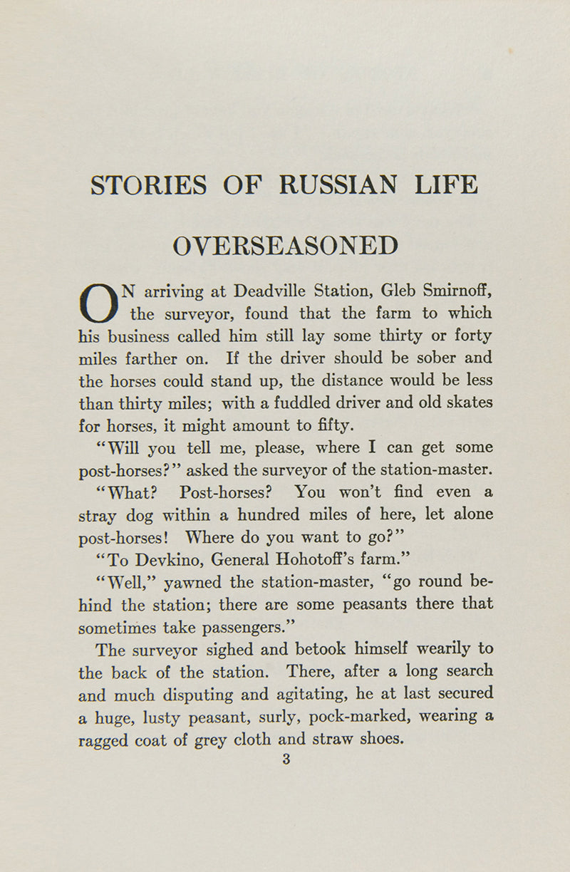 A selection of Stories of Russian Life from the prolific Russian author and playwright, Anton Tchekoff. 