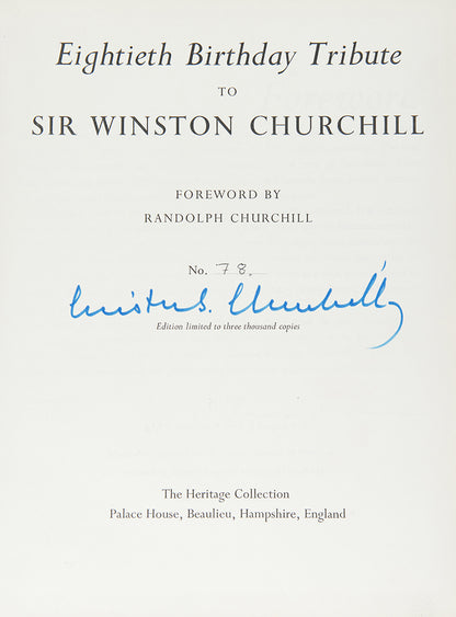 A signed first and only edition of an Eightieth Birthday Tribute to Sir Winston Churchill, one of only 3,000 copies containing a plethora of photographs
