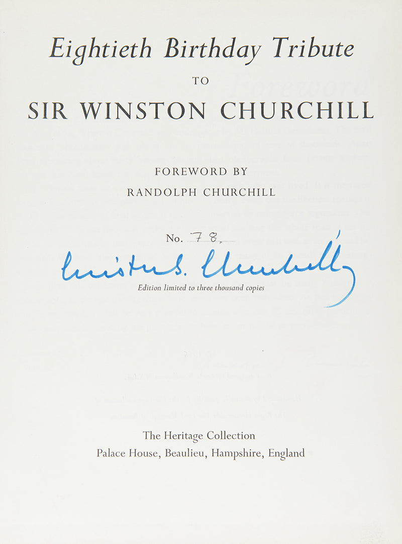 A signed first and only edition of an Eightieth Birthday Tribute to Sir Winston Churchill, one of only 3,000 copies containing a plethora of photographs