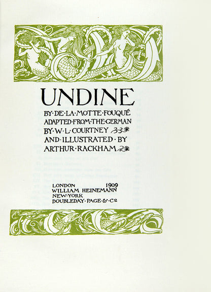 A beautiful copy of Undine illustrated by Arthur Rackham. 