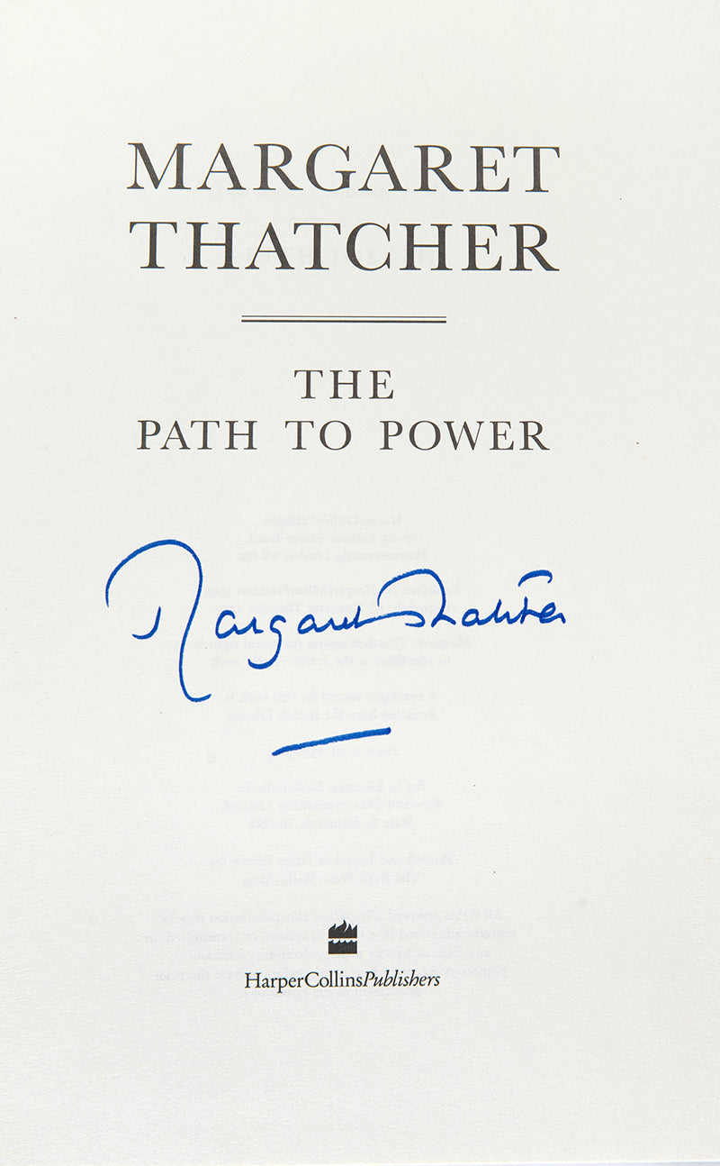 A first edition of Margaret Thatcher's autobiography The Path to Power, signed by Lady Thatcher on the title page
