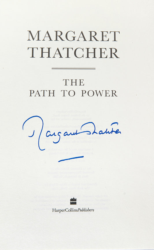 A first edition of Margaret Thatcher's autobiography The Path to Power, signed by Lady Thatcher on the title page