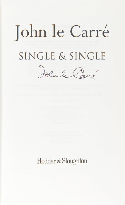 A signed first edition of Single & Single by John Le Carre, a corporate lawyer from the House of Single & Single is shot dead on a Turkish hillside, a financier disappears