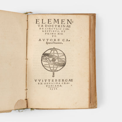 Sammelband containing the first editions of two significant astronomical textbooks, an influential 1556 edition of Sacrobosco's De Sphaera and Peucer's Elementa Doctrinae.