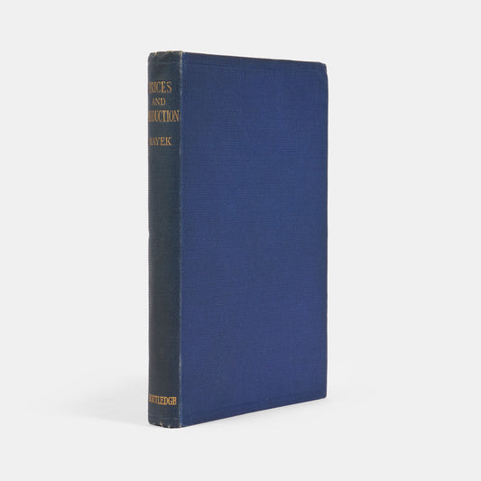 The first edition of Friedrich August von Hayek's Prices and Production, published after his lecture series given at the London School of Economics in 1930-1931, preceding the German language edition