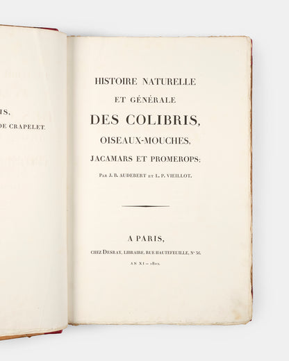 First edition of one of the most beautiful bird books ever published, Jean Baptiste Audebert's Oiseaux Dorés ou Reflets Metallaques, one of only 15 copies with captions printed in gold.