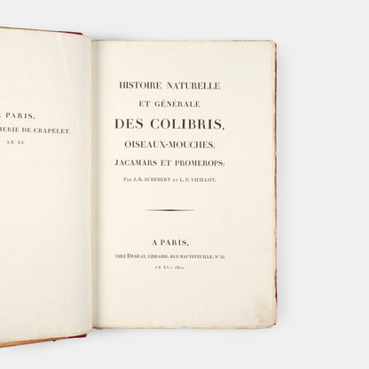 First edition of one of the most beautiful bird books ever published, Jean Baptiste Audebert's Oiseaux Dorés ou Reflets Metallaques, one of only 15 copies with captions printed in gold.