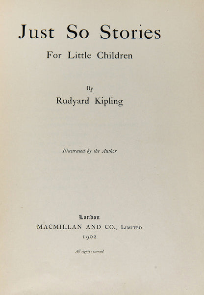 A handsome first edition of Rudyard Kipling's Just So Stories, a perennial children's classic. 