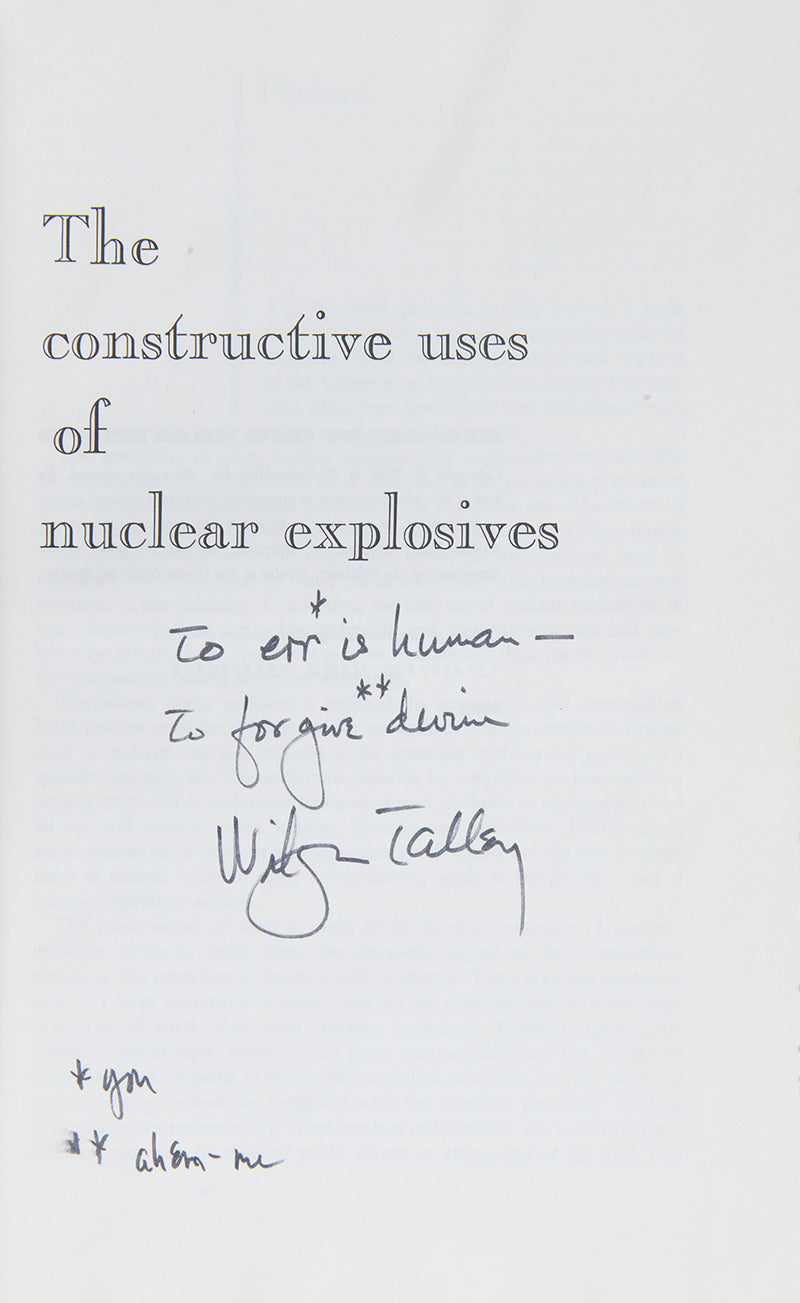 First edition of Edward Teller's book the Constructive Uses of Nuclear Explosives, signed by Teller and inscribed by his coauthor Wilson Talley.