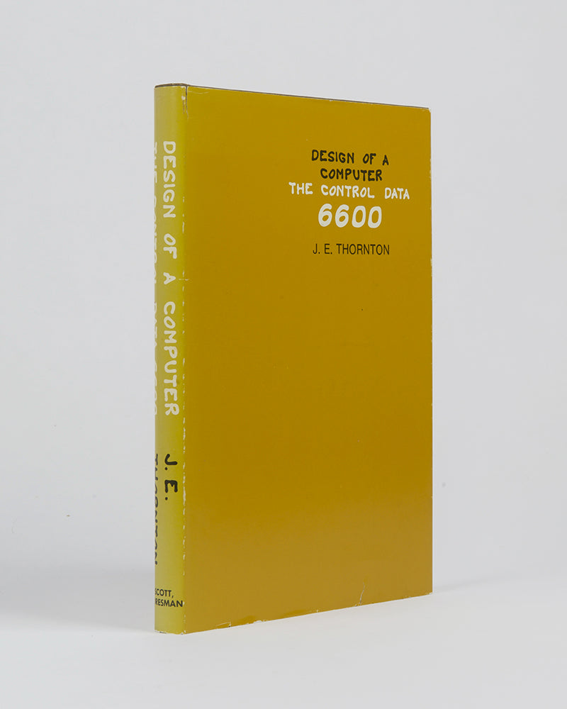 First edition of this important book on the first successful supercomputer, the Control Data 6600, by its developers J.E Thornton and Seymour Cray.