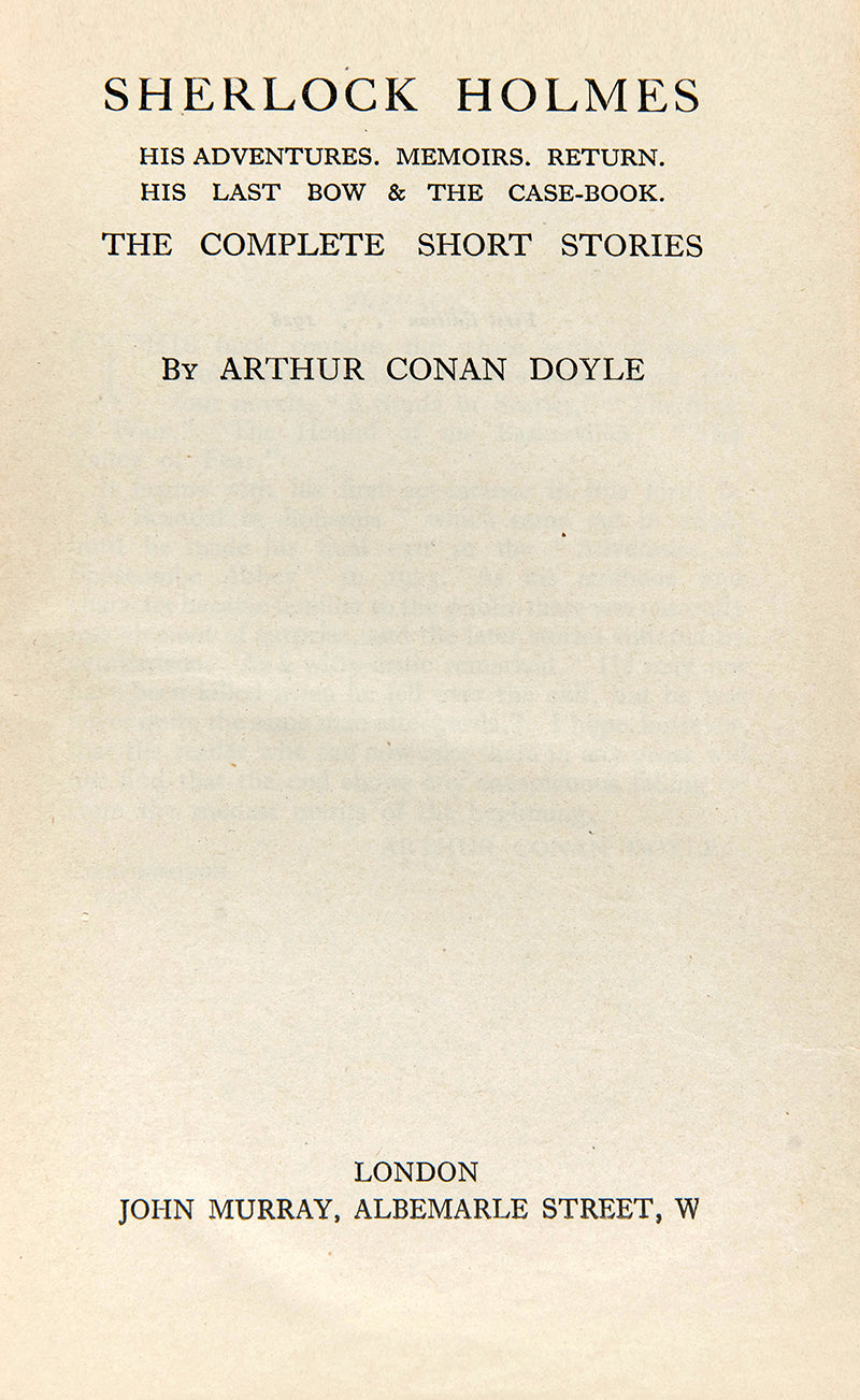 The first collected edition of The Complete Sherlock Holmes Short Stories by the prolific Arthur Conan Doyle.