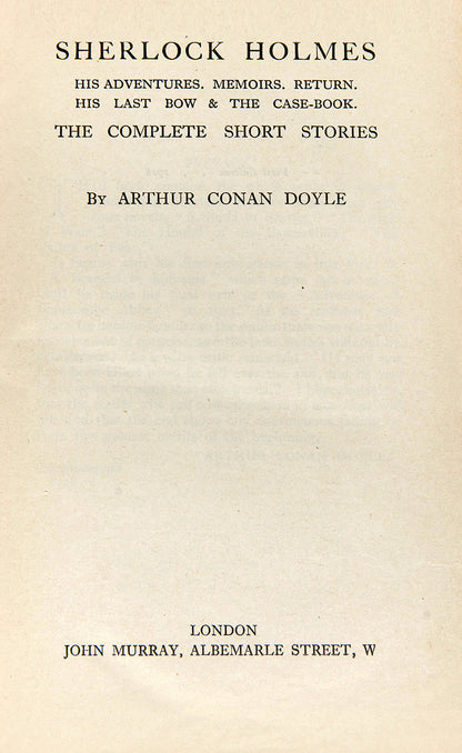 The first collected edition of The Complete Sherlock Holmes Short Stories by the prolific Arthur Conan Doyle.