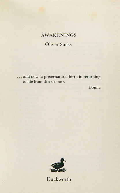 First edition, inscribed by the author, of Dr Oliver Sacks' Awakenings, the story of his use of the drug L-DOPA to treat victims of encephalitis lethargica epidemic of the 1920s. 