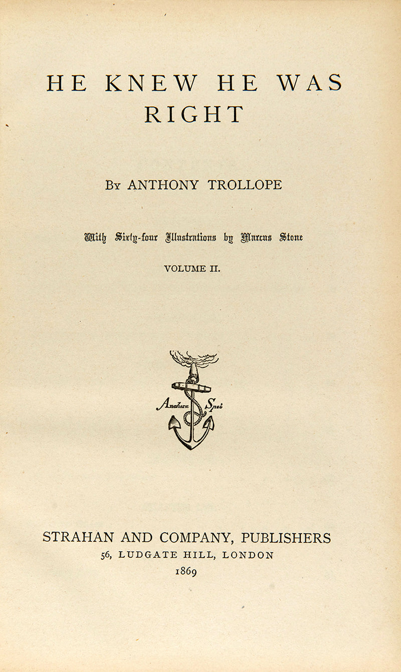 A handsome first edition of He Knew He Was Right by Anthony Trollope.