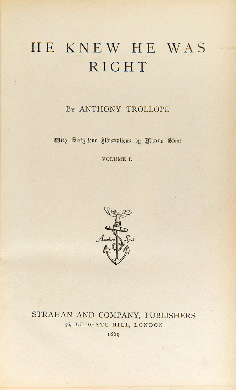 A handsome first edition of He Knew He Was Right by Anthony Trollope.