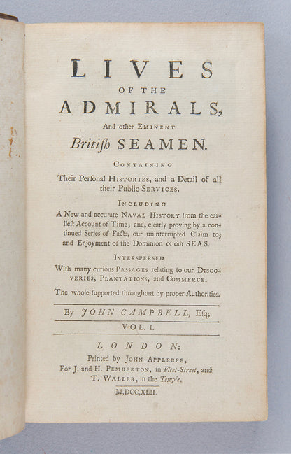 An excellent firsts edition set of John Campbells' history of the British navy from the Roman Conquest to the reign of George I, Lives of the Admirals