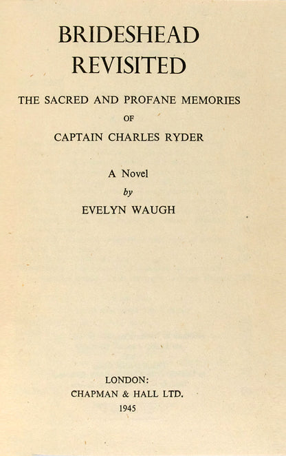 Evelyn Waugh's defining novel, Brideshead Revisited, details the spiritual lives behind the facades of an aristocratic family and their middle-class friend, the protagonist.