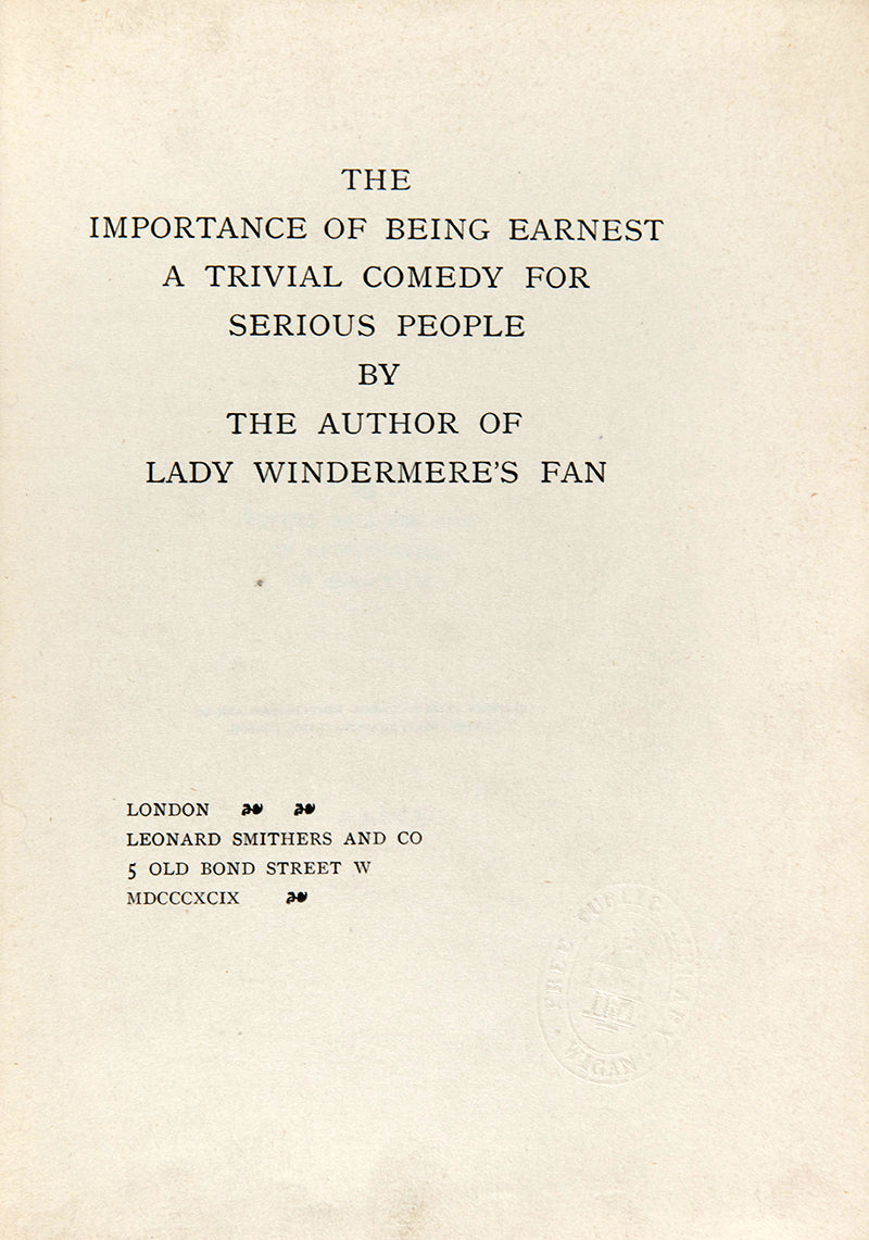 A first edition of Oscar Wilde's seminal play, The Importance of Being Earnest.