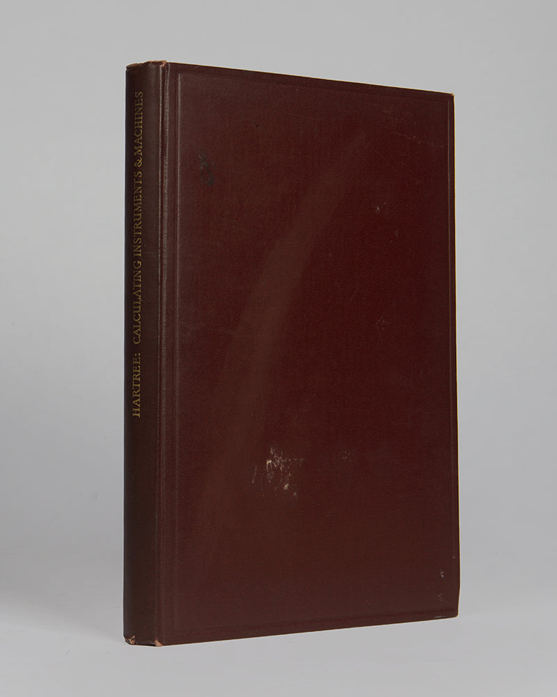 First UK edition of Douglas Hartree's Calculating Instruments and Machines, the first comprehensive account of electronic digital computing.