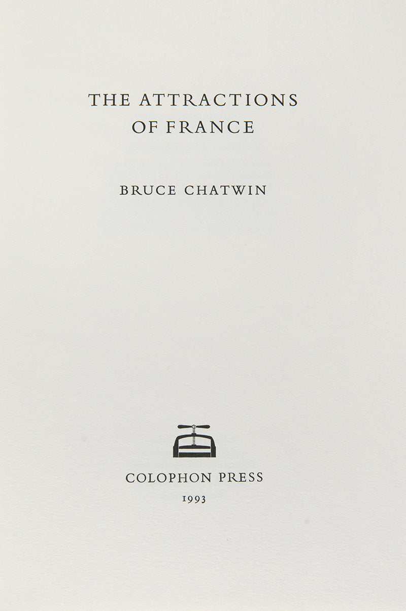 A limited first edition of Bruce Chatwin's The Attractions of France.