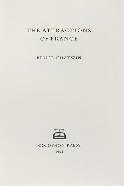 A limited first edition of Bruce Chatwin's The Attractions of France.