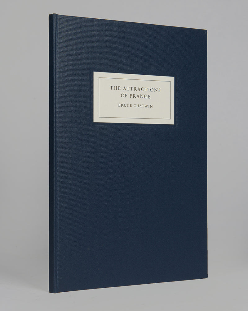 A limited first edition of Bruce Chatwin's The Attractions of France.