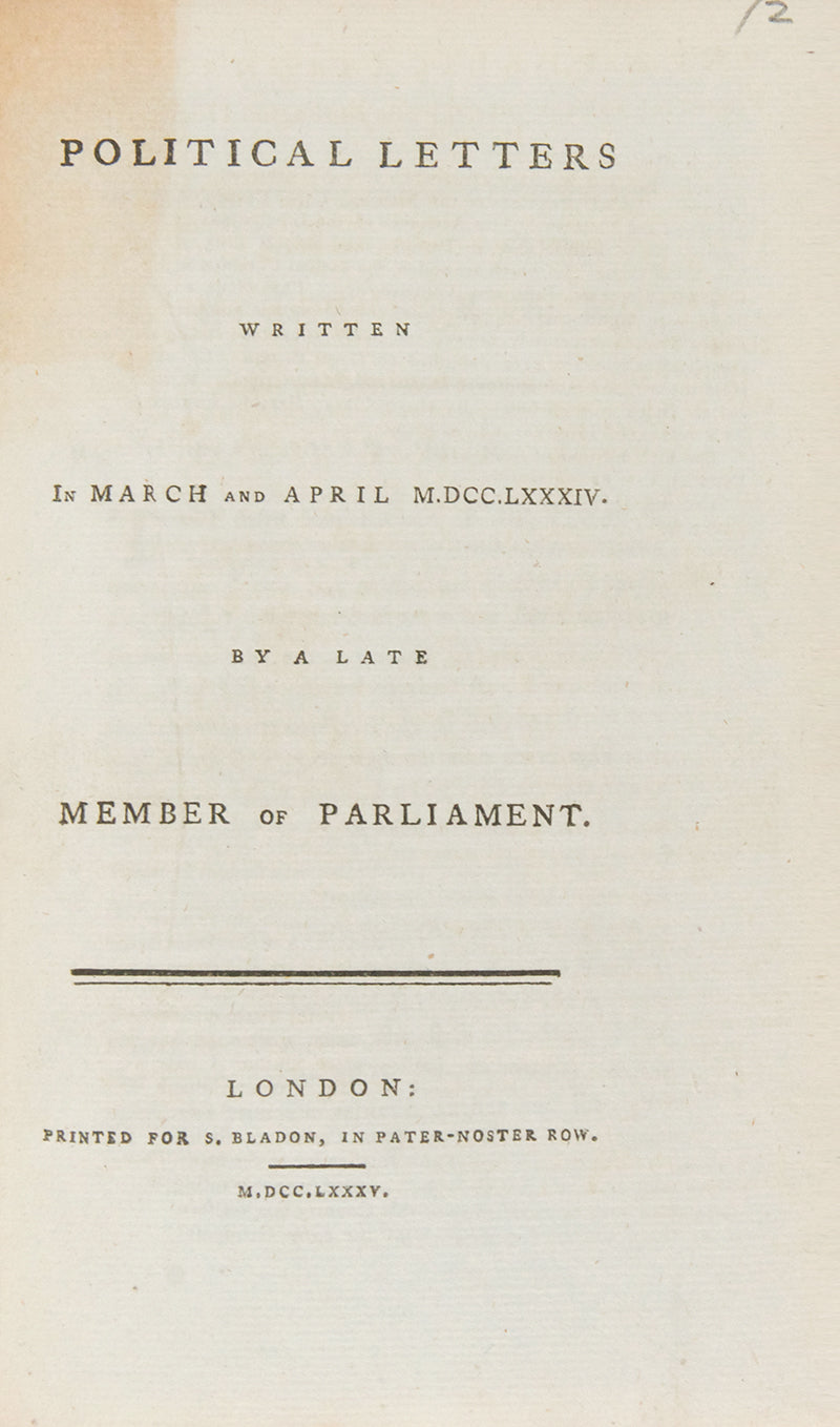 Four pamphlets on the East India company including Original Papers Relative to the rights and Pretensions of the Nabob of Arcot, Political Letters Written in March and April 1784 by a Late Member of Parliament.