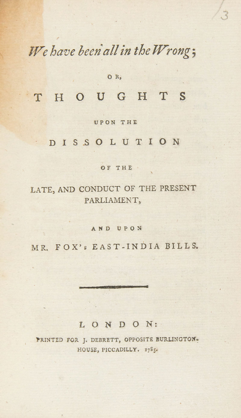 Four pamphlets on the East India company including Original Papers Relative to the rights and Pretensions of the Nabob of Arcot, Political Letters Written in March and April 1784 by a Late Member of Parliament.