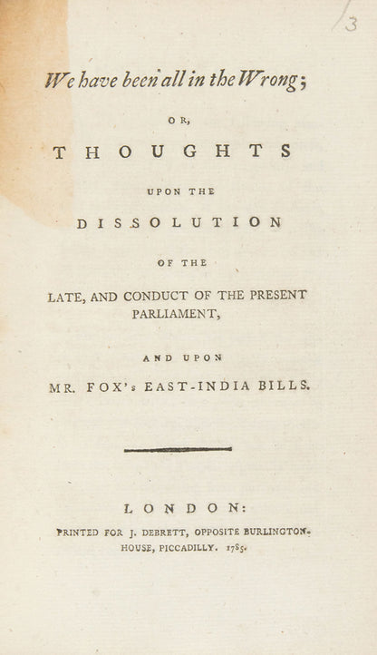 Four pamphlets on the East India company including Original Papers Relative to the rights and Pretensions of the Nabob of Arcot, Political Letters Written in March and April 1784 by a Late Member of Parliament.