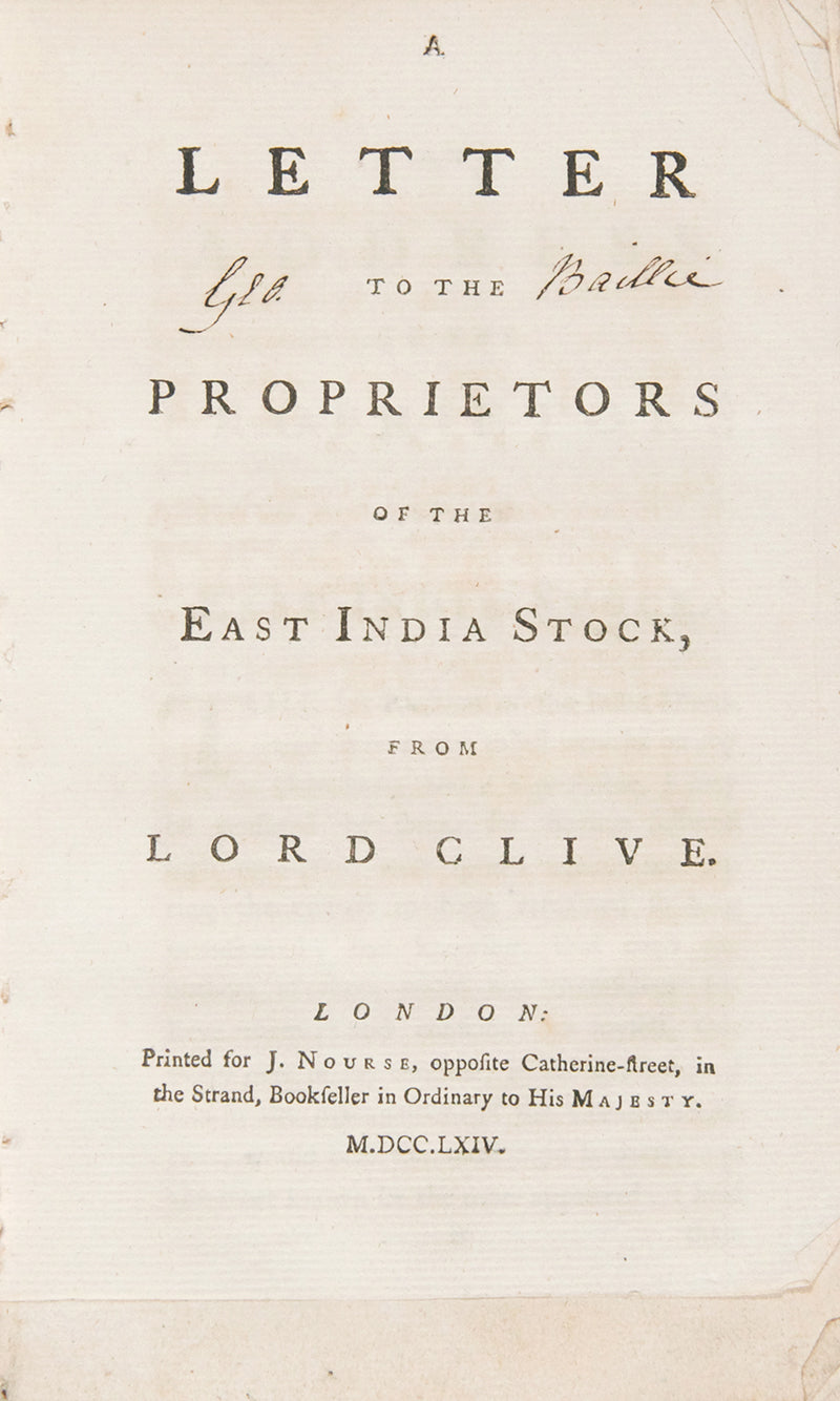 First edition of Lord Clive's A Letter to the Proprietors of the East India Stock, his important letter to the East-India Company defending his actions and legacy in India.