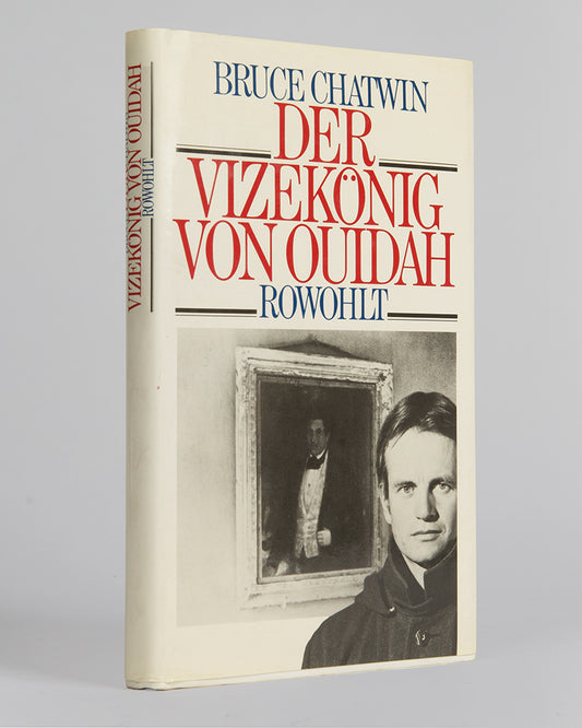 The first German edition of Bruce Chatwin's <em>Der Vizekönig Von Ouidah</em> or<em> The Viceroy of Ouida.</em>