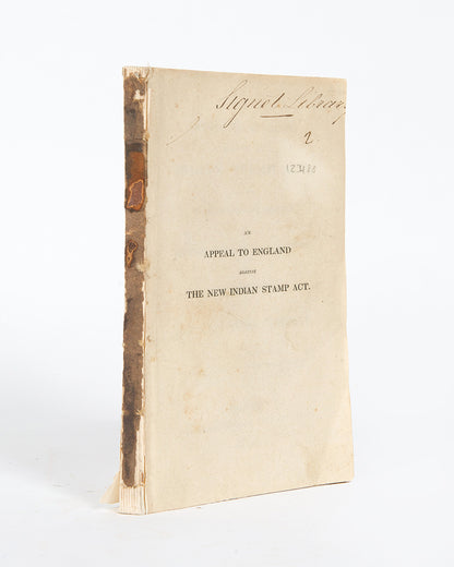 An Appeal to England Against the New Indian Stamp Act;