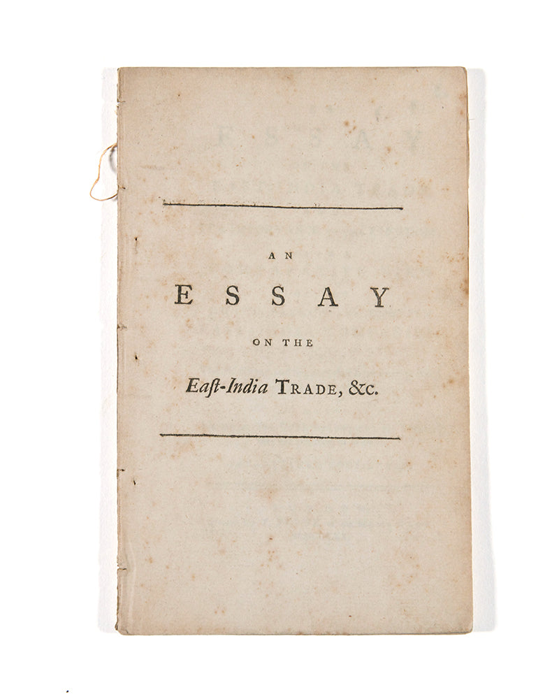 An Essay on the East-India Trade, and it's importance to this Kingdom;