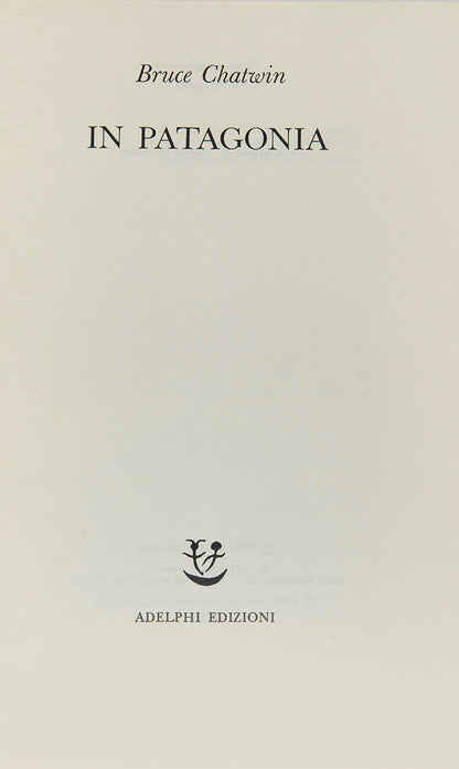 The first Italian edition of Bruce Chatwin's In Patagonia.