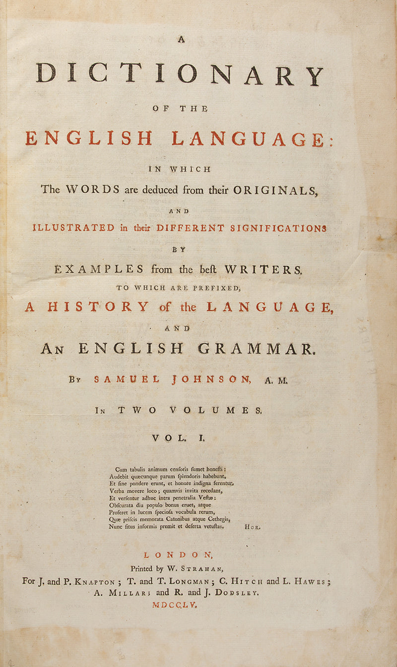 The first edition of Samuel Johnson's A Dictionary of the English Language