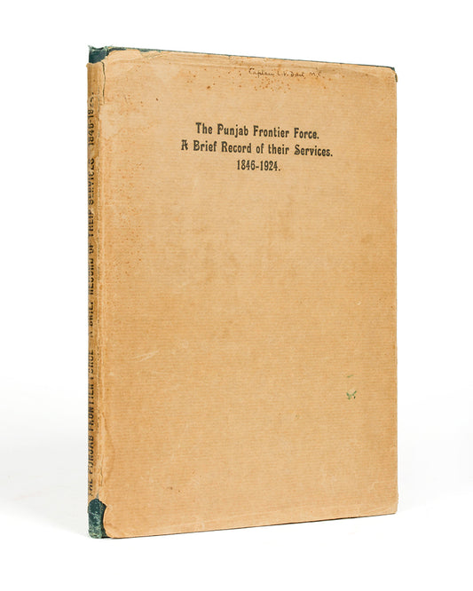 First edition of The Punjab Frontier Force by R. North, a rare record of the service of the Punjab Frontier regiments.