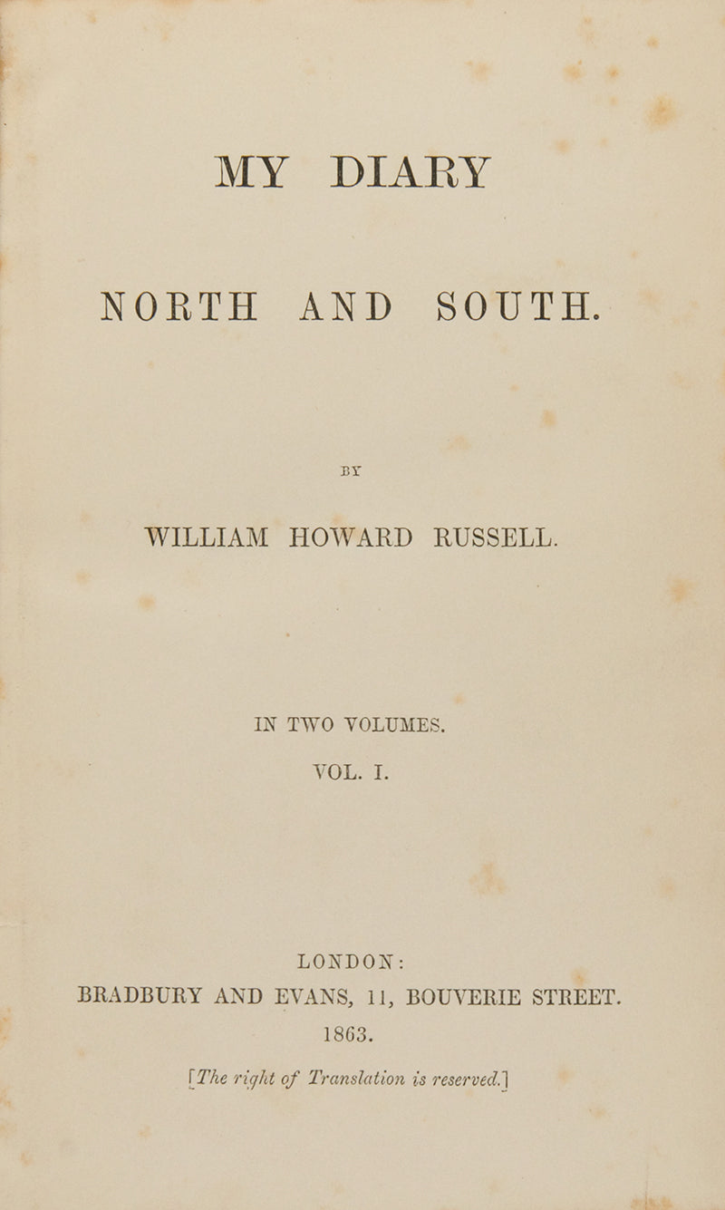 First edition of My Diary North and South by William Russell,  the first modern war correspondent.