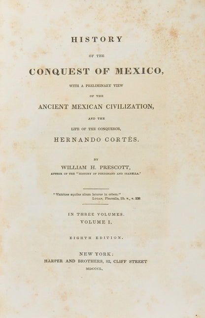 A handsomely bound set of Prescott's History of the Conquest of Mexico, a classic and important account of the Spanish Conquest of Mexico.