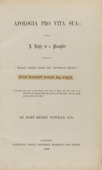 The first edition of John Henry Newman's great spiritual autobiography, the Apologia pro Vita Sua, with the original wrappers bound-in to the rear