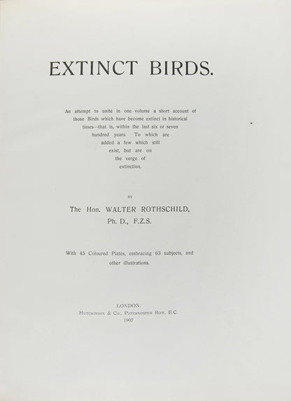 First edition of Lionel Walter Rothschild's important book Extinct Birds, one of the limited edition of 300 numbered and signed copies.