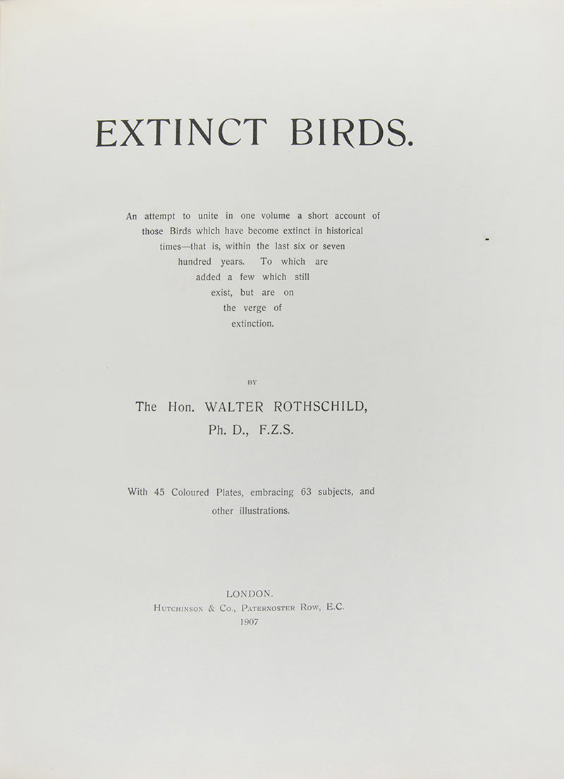 First edition of Lionel Walter Rothschild's important book Extinct Birds, one of the limited edition of 300 numbered and signed copies.