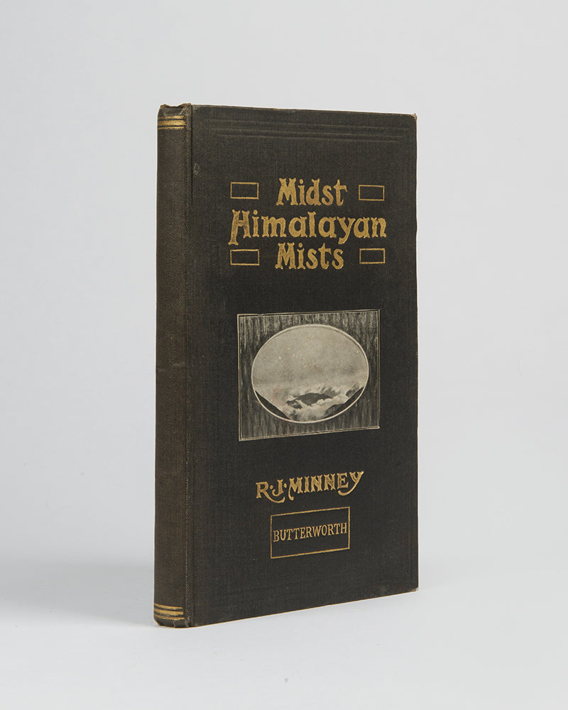 Signed first edition of Midst Himalayan Mists by Rubeigh James Minney, a noted journalist and travel enthusiast.
