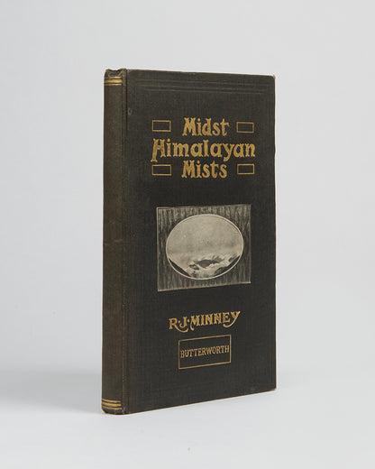 Signed first edition of Midst Himalayan Mists by Rubeigh James Minney, a noted journalist and travel enthusiast.