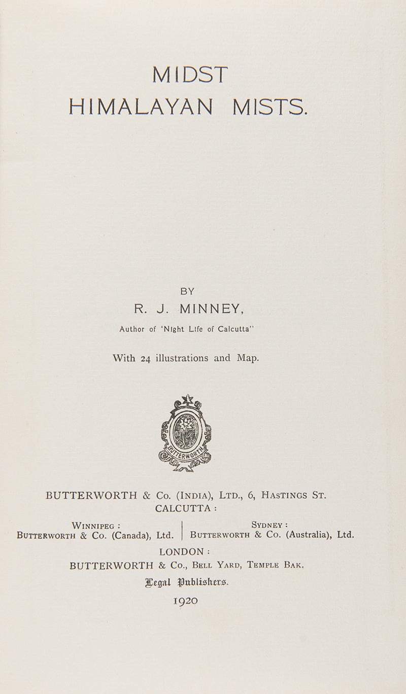 Signed first edition of Midst Himalayan Mists by Rubeigh James Minney, a noted journalist and travel enthusiast.