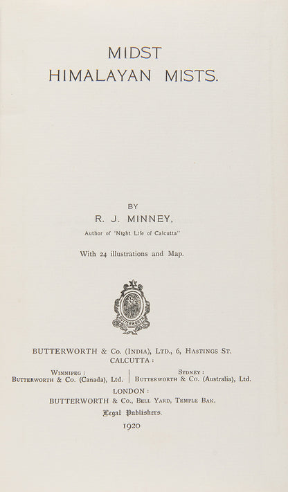 Signed first edition of Midst Himalayan Mists by Rubeigh James Minney, a noted journalist and travel enthusiast.